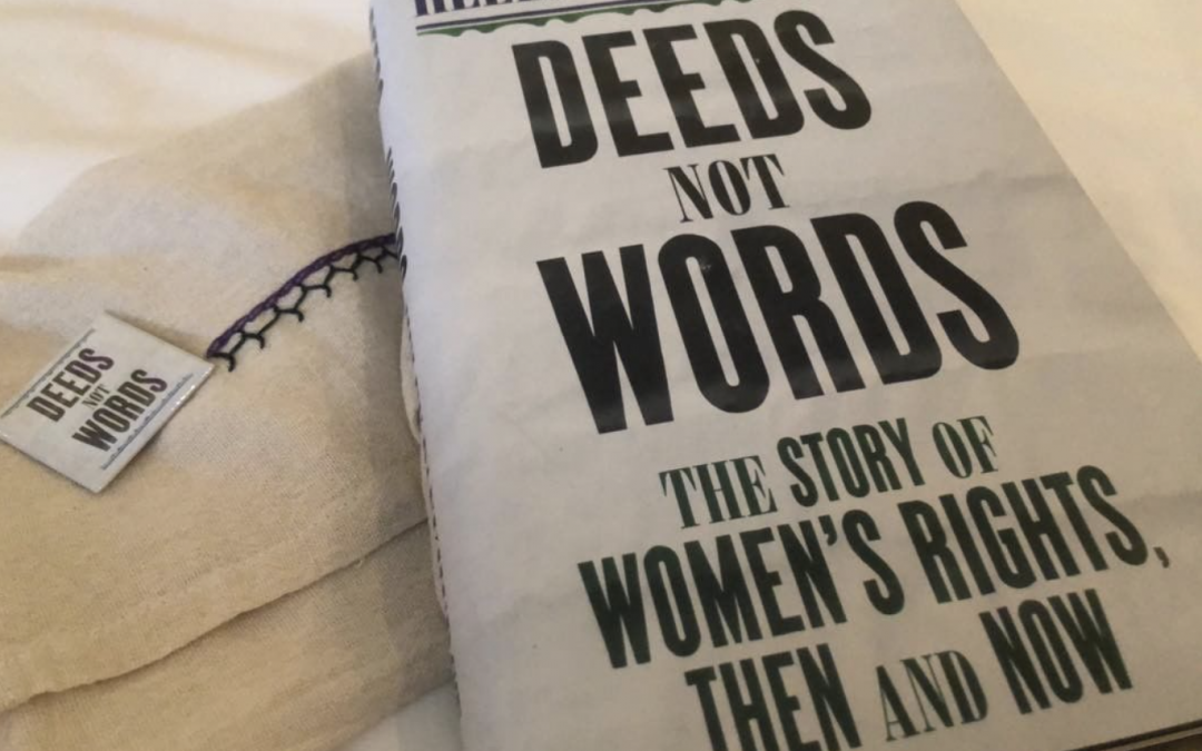 ‘Deeds Not Words’ written by Helen Pankhurst