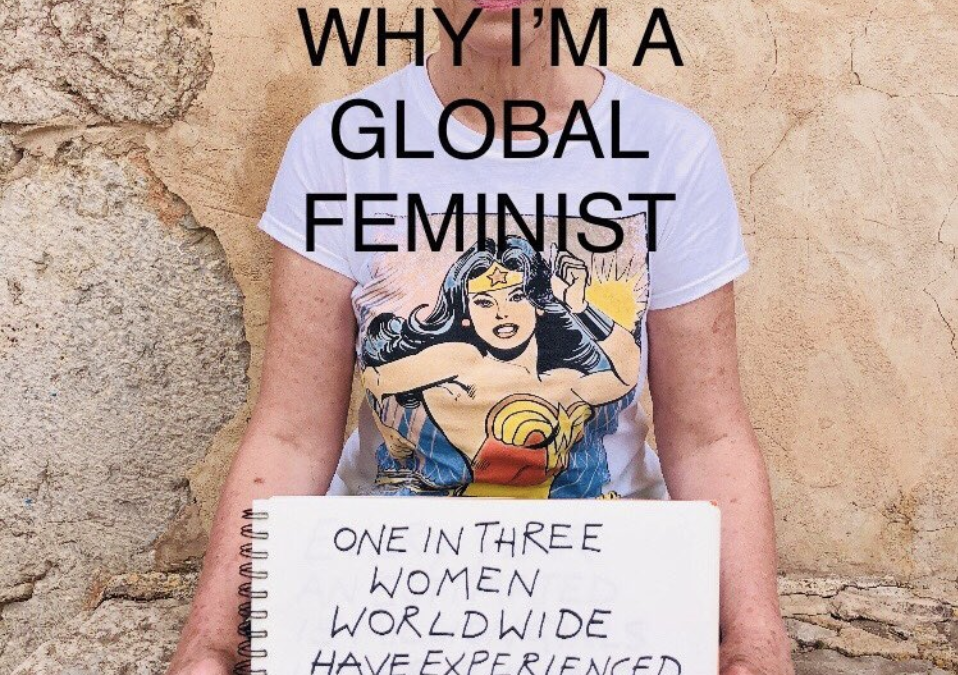 #OneReasonWhyImaGlobalFeminist