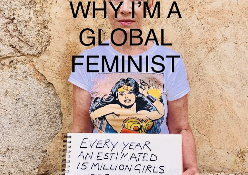 #OneReasonWhyImaGlobalFeminist